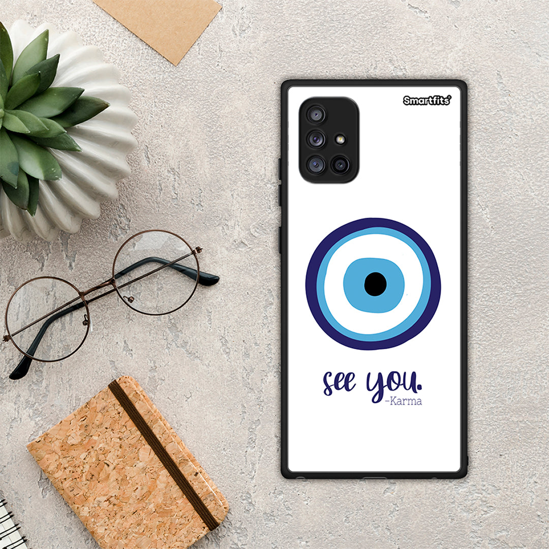 Karma Says - Samsung Galaxy A71 5G case