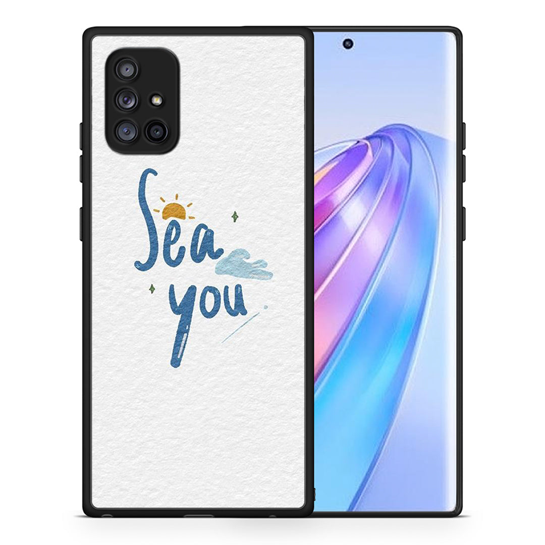 Sea You - Samsung Galaxy A71 5G case