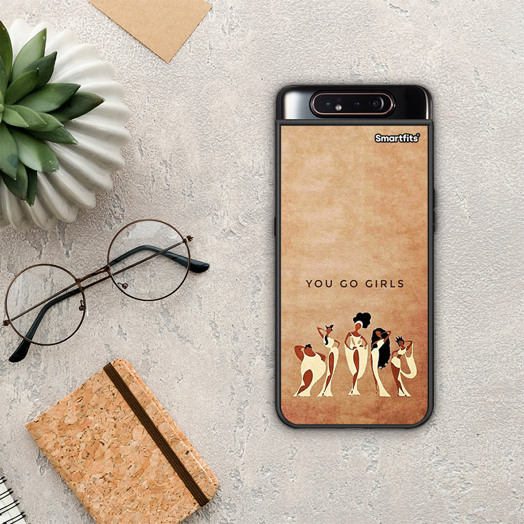 You Go Girl - Samsung Galaxy A80 case