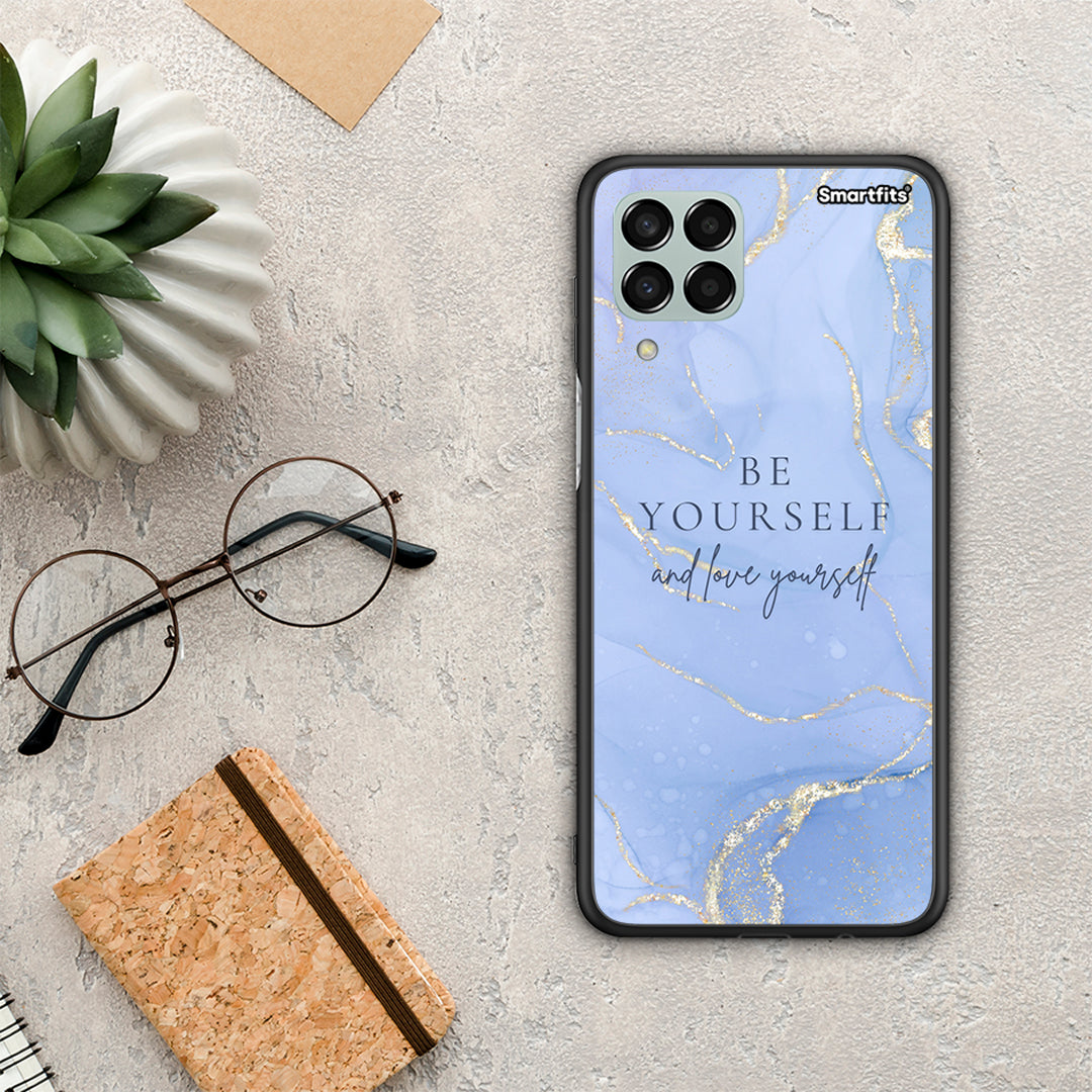 Be yourself - Samsung Galaxy M33 case