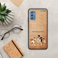 Thumbnail for You Go Girl - Samsung Galaxy M52 5G case