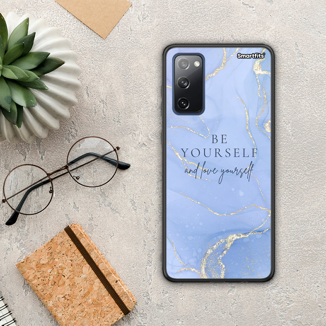 Be yourself - Samsung Galaxy S20 Fe case