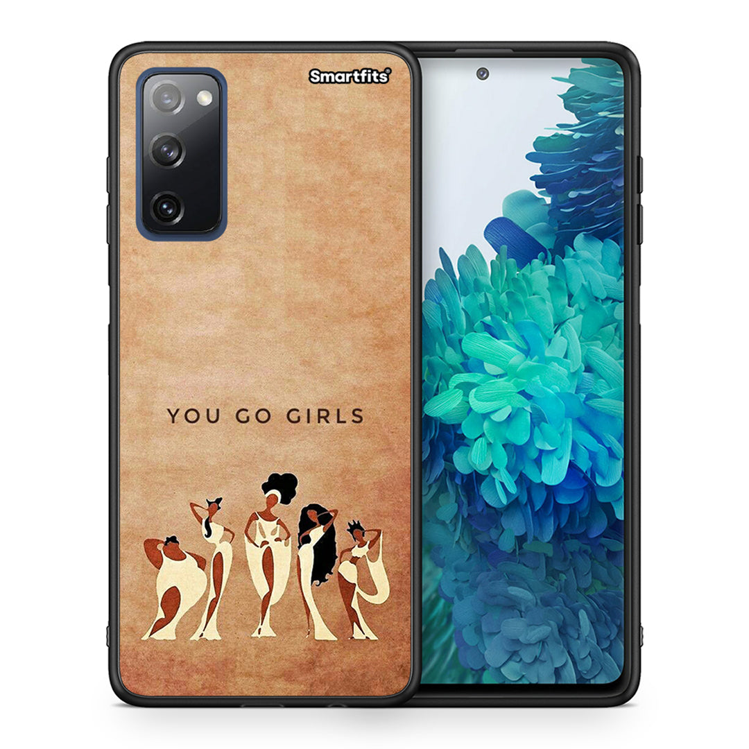 You Go Girl - Samsung Galaxy S20 Fe case