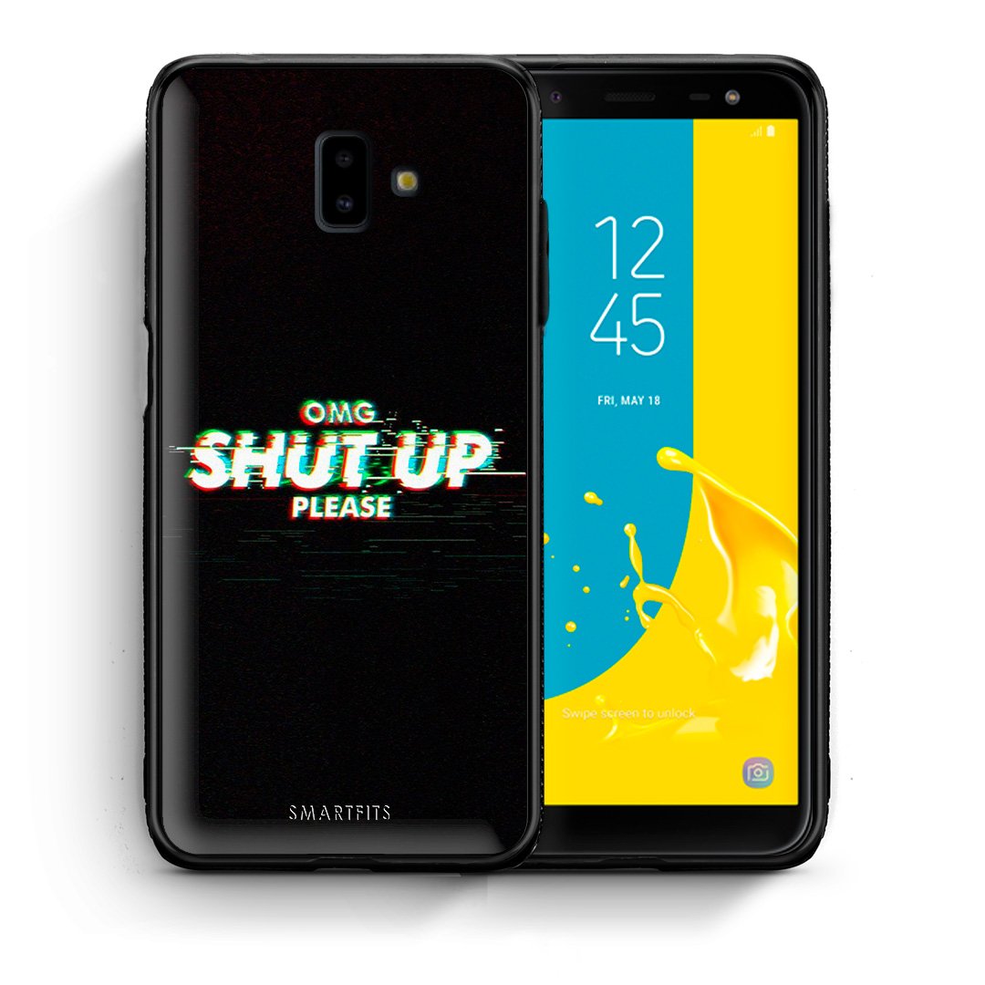 Θήκη Samsung J6+ OMG ShutUp από τη Smartfits με σχέδιο στο πίσω μέρος και μαύρο περίβλημα | Samsung J6+ OMG ShutUp case with colorful back and black bezels