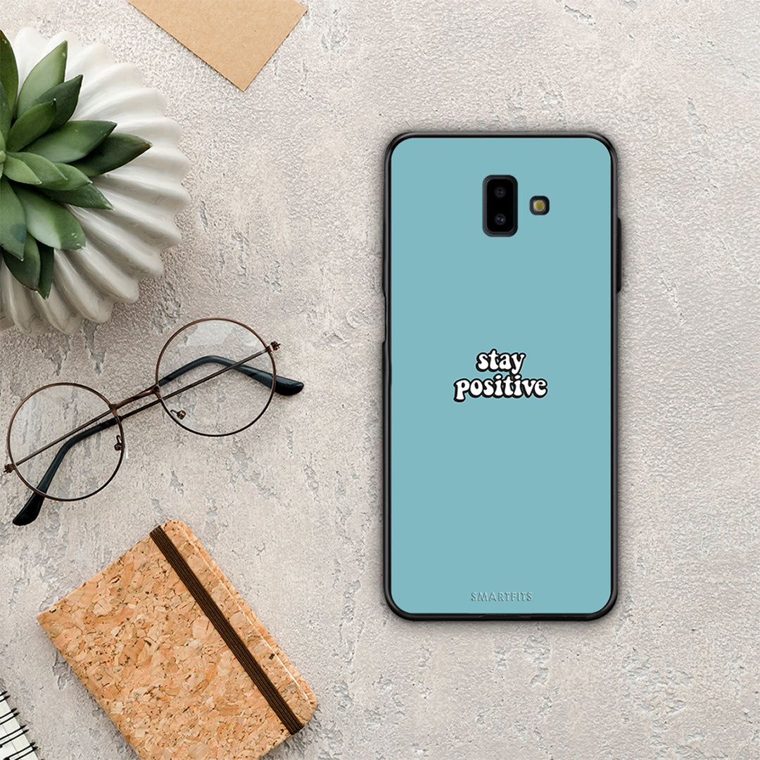 Text Positive - Samsung Galaxy J6+ case