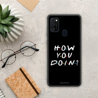 Thumbnail for How You Doin - Samsung Galaxy M21 / M30s case