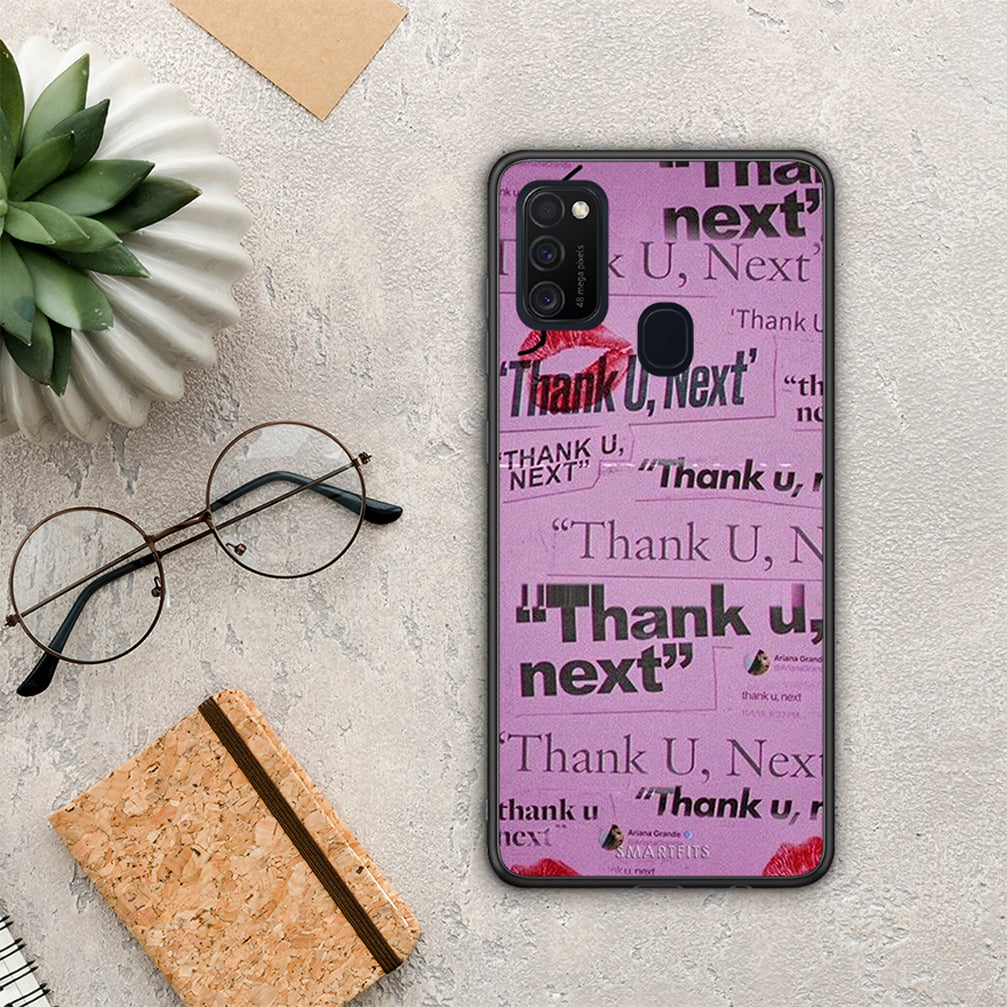 Thank You Next - Samsung Galaxy M21 / M30S case