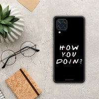 Thumbnail for How You Doin - Samsung Galaxy M32 4G case