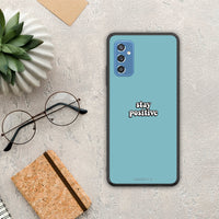 Thumbnail for Text Positive - Samsung Galaxy M52 5G case