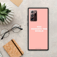 Thumbnail for You Deserve The World - Samsung Galaxy Note 20 Ultra Case