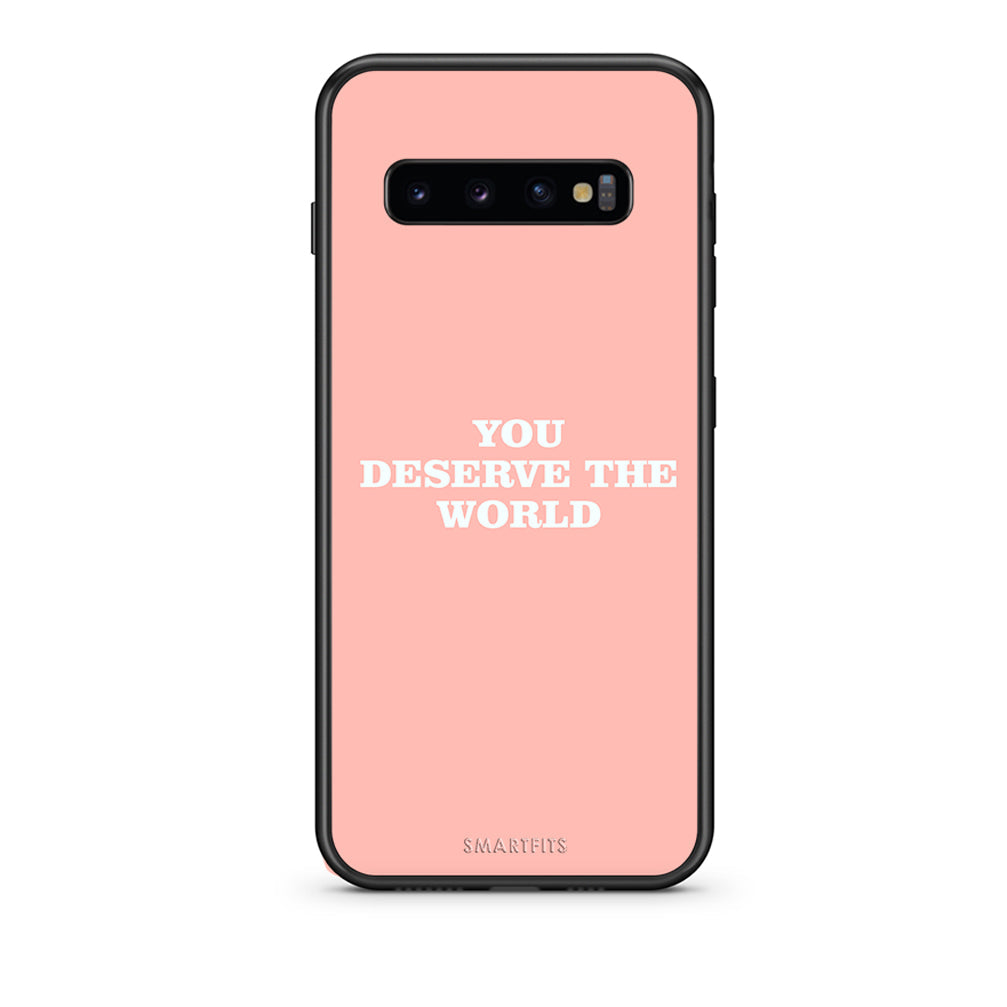 samsung s10 plus You Deserve The World Θήκη Αγίου Βαλεντίνου από τη Smartfits με σχέδιο στο πίσω μέρος και μαύρο περίβλημα | Smartphone case with colorful back and black bezels by Smartfits