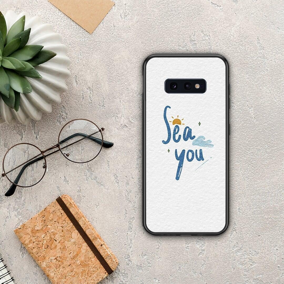 Sea You - Samsung Galaxy S10E case