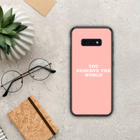 Thumbnail for You Deserve The World - Samsung Galaxy S10e case