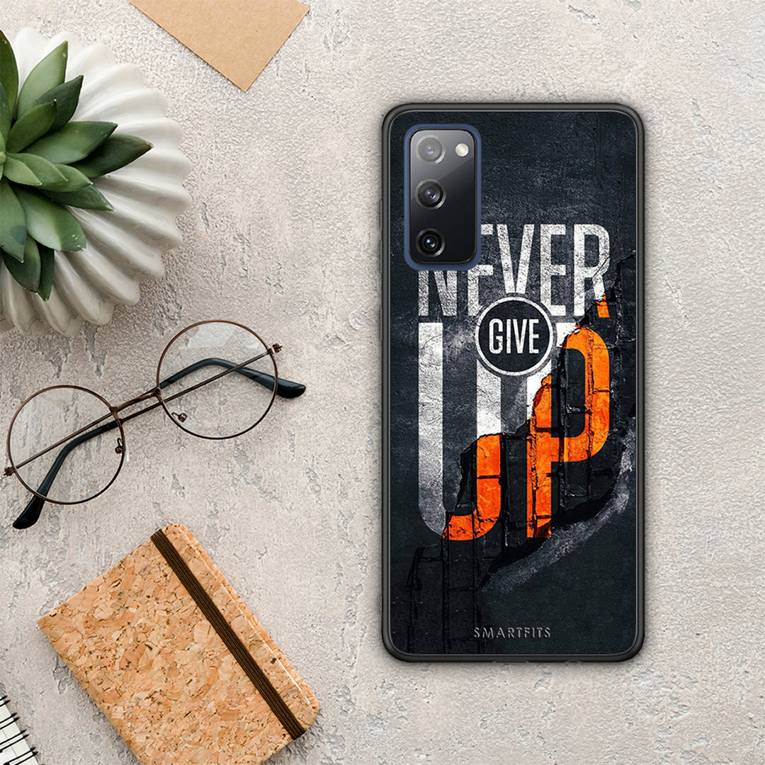 Never Give Up - Samsung Galaxy S20 Fe case