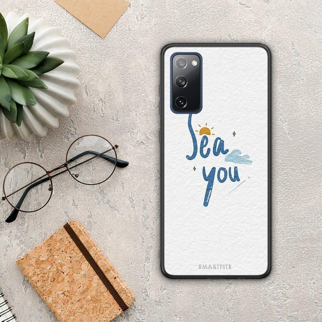 Sea You - Samsung Galaxy S20 Fe case