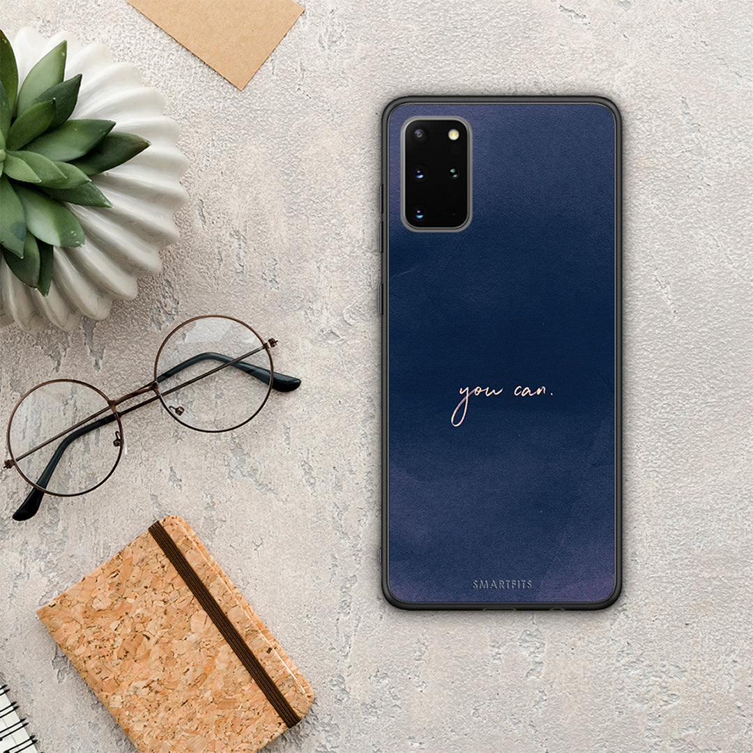 You Can - Samsung Galaxy S20+ case