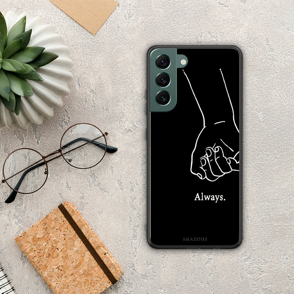 Always &amp; Forever 1 - Samsung Galaxy S22 Plus case