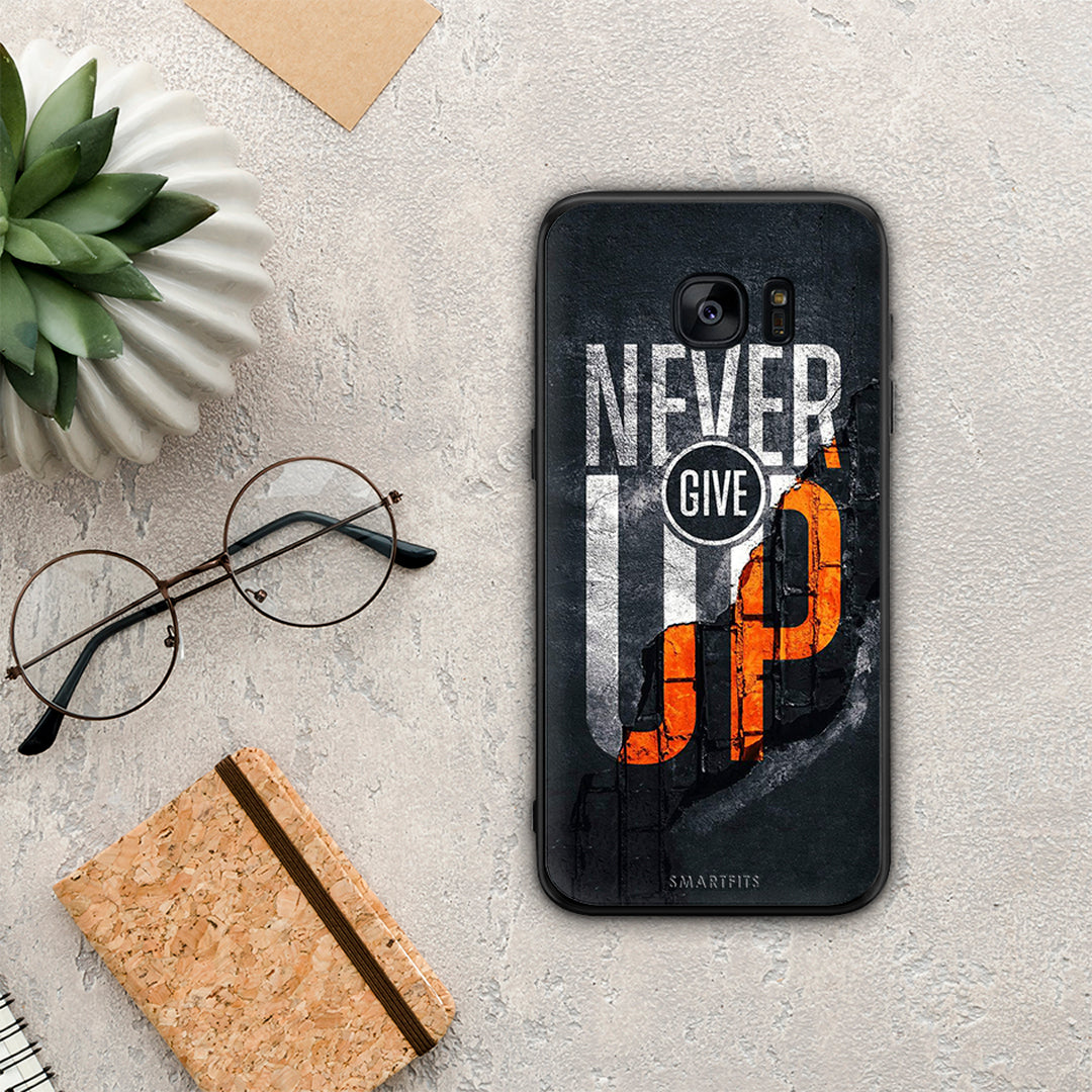 Never Give Up - Samsung Galaxy S7
