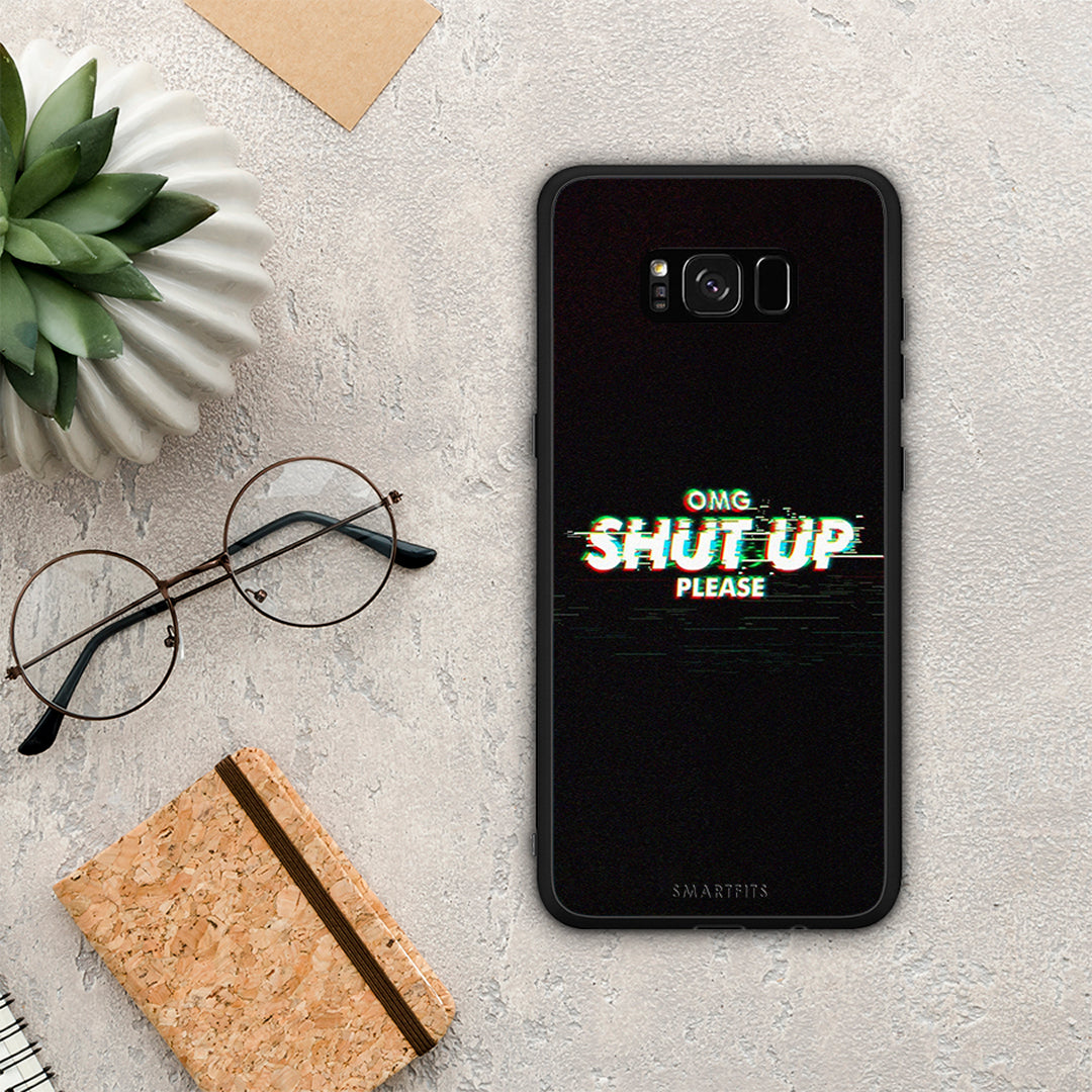 OMG Shutup - Samsung Galaxy S8 case