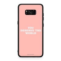 Thumbnail for Samsung S8 You Deserve The World Θήκη Αγίου Βαλεντίνου από τη Smartfits με σχέδιο στο πίσω μέρος και μαύρο περίβλημα | Smartphone case with colorful back and black bezels by Smartfits