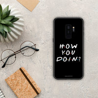 Thumbnail for How you doin - Samsung Galaxy S9+ case