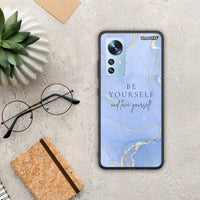 Thumbnail for Be Yourself - Xiaomi 12 / 12x 5g case