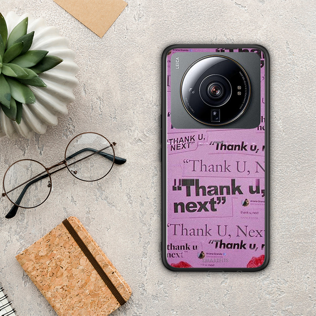 Thank You Next - Xiaomi 12s Ultra case