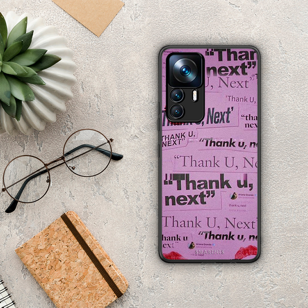 Thank You Next - Xiaomi 12T / 12T Pro / K50 Ultra case