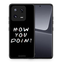 Thumbnail for Θήκη Xiaomi 13 Pro How You Doin από τη Smartfits με σχέδιο στο πίσω μέρος και μαύρο περίβλημα | Xiaomi 13 Pro How You Doin Case with Colorful Back and Black Bezels