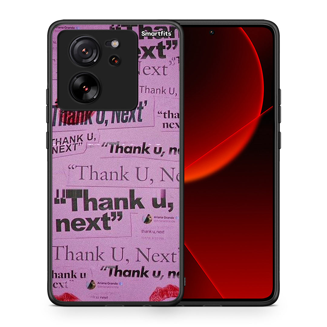 Thank You Next - Xiaomi 13T case