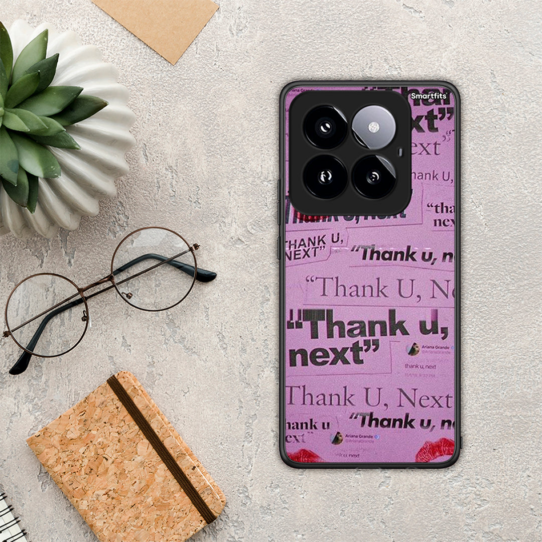 Thank You Next - Xiaomi 14 Pro 5g case