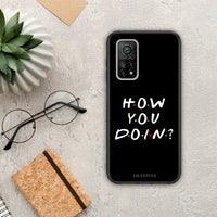 Thumbnail for How You Doin - Xiaomi Mi 10T / 10T Pro case