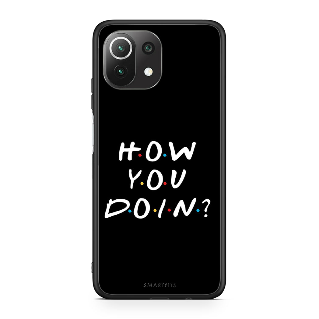 Xiaomi 11 Lite/Mi 11 Lite How You Doin θήκη από τη Smartfits με σχέδιο στο πίσω μέρος και μαύρο περίβλημα | Smartphone case with colorful back and black bezels by Smartfits
