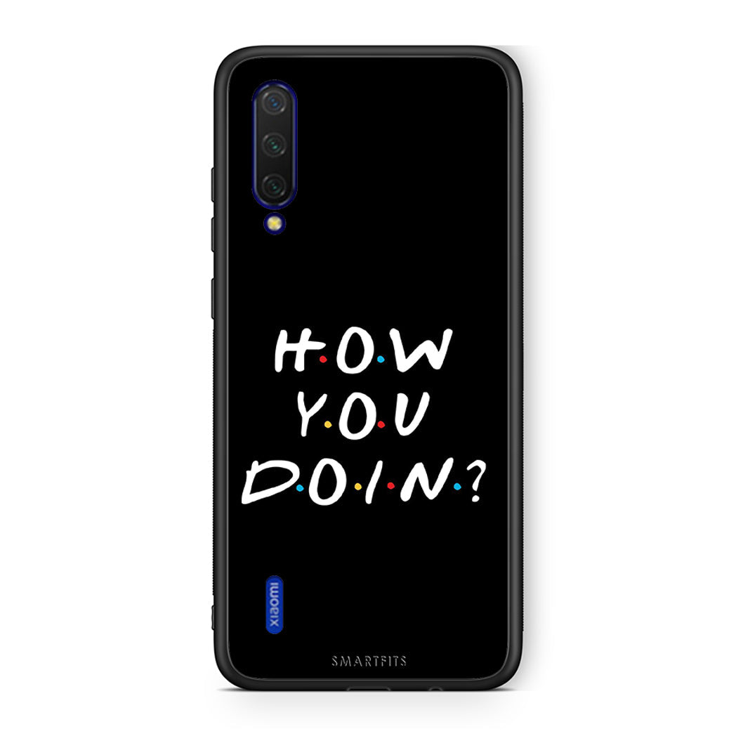 Xiaomi Mi 9 Lite How You Doin θήκη από τη Smartfits με σχέδιο στο πίσω μέρος και μαύρο περίβλημα | Smartphone case with colorful back and black bezels by Smartfits