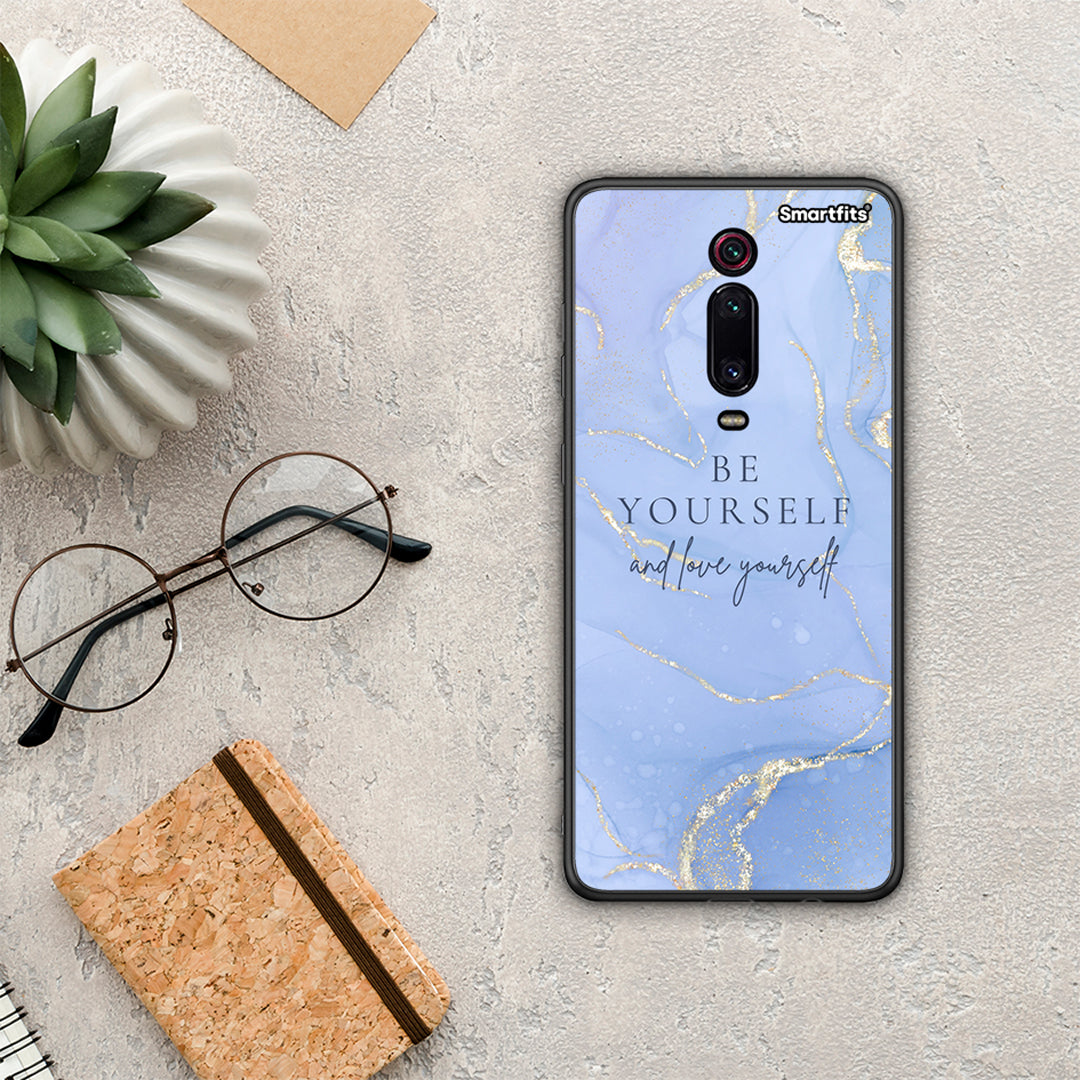 Be Yourself - Xiaomi Redmi K20 / K20 Pro case