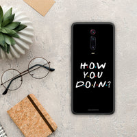 Thumbnail for How You Doin - Xiaomi Redmi K20 / K20 Pro case
