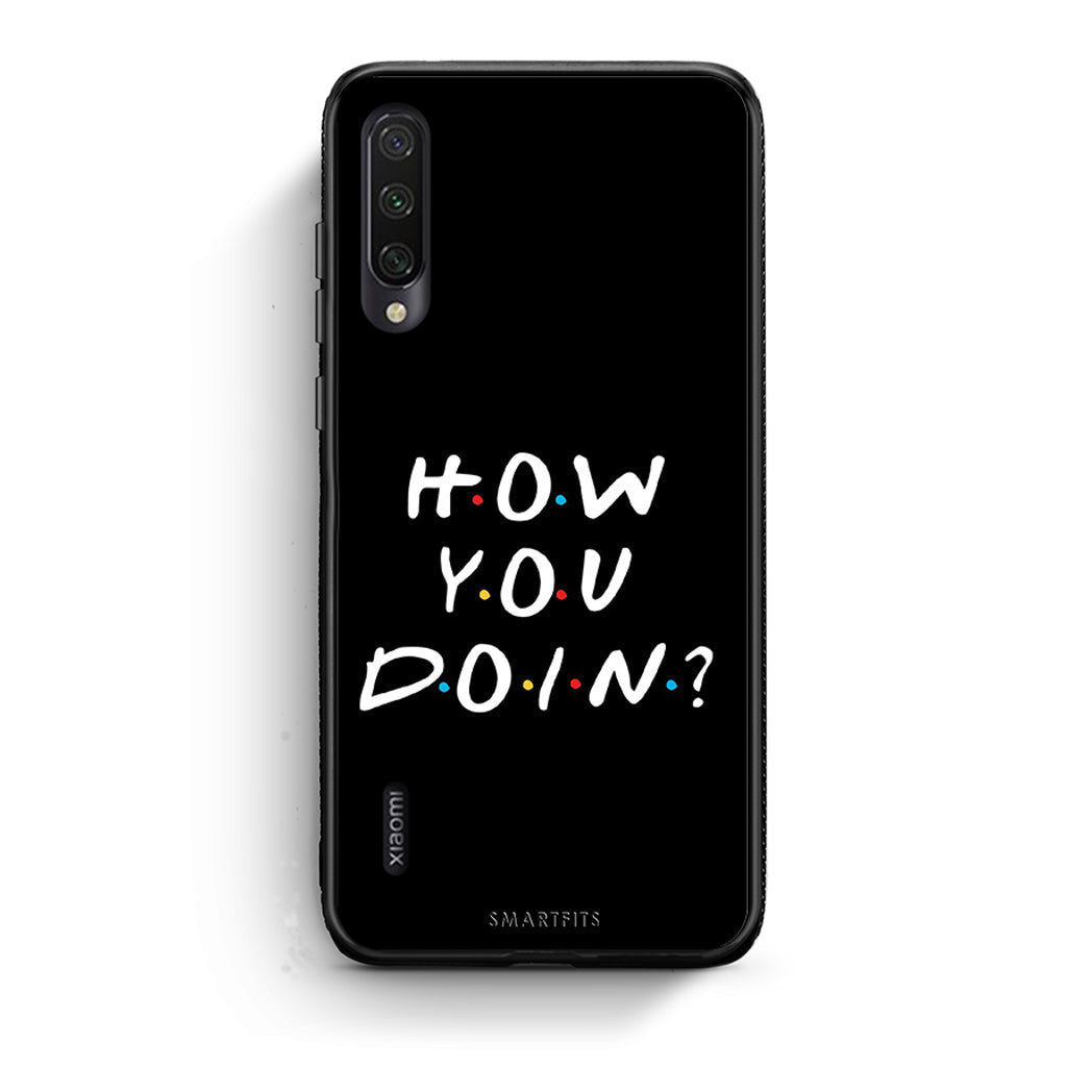 Xiaomi Mi A3 How You Doin θήκη από τη Smartfits με σχέδιο στο πίσω μέρος και μαύρο περίβλημα | Smartphone case with colorful back and black bezels by Smartfits