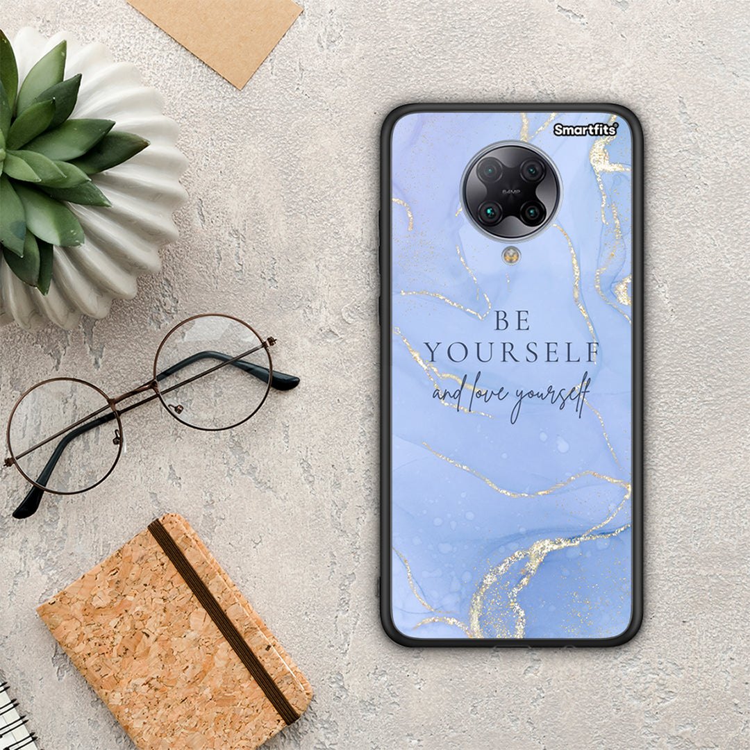 Be Yourself - Xiaomi Poco F2 Pro case