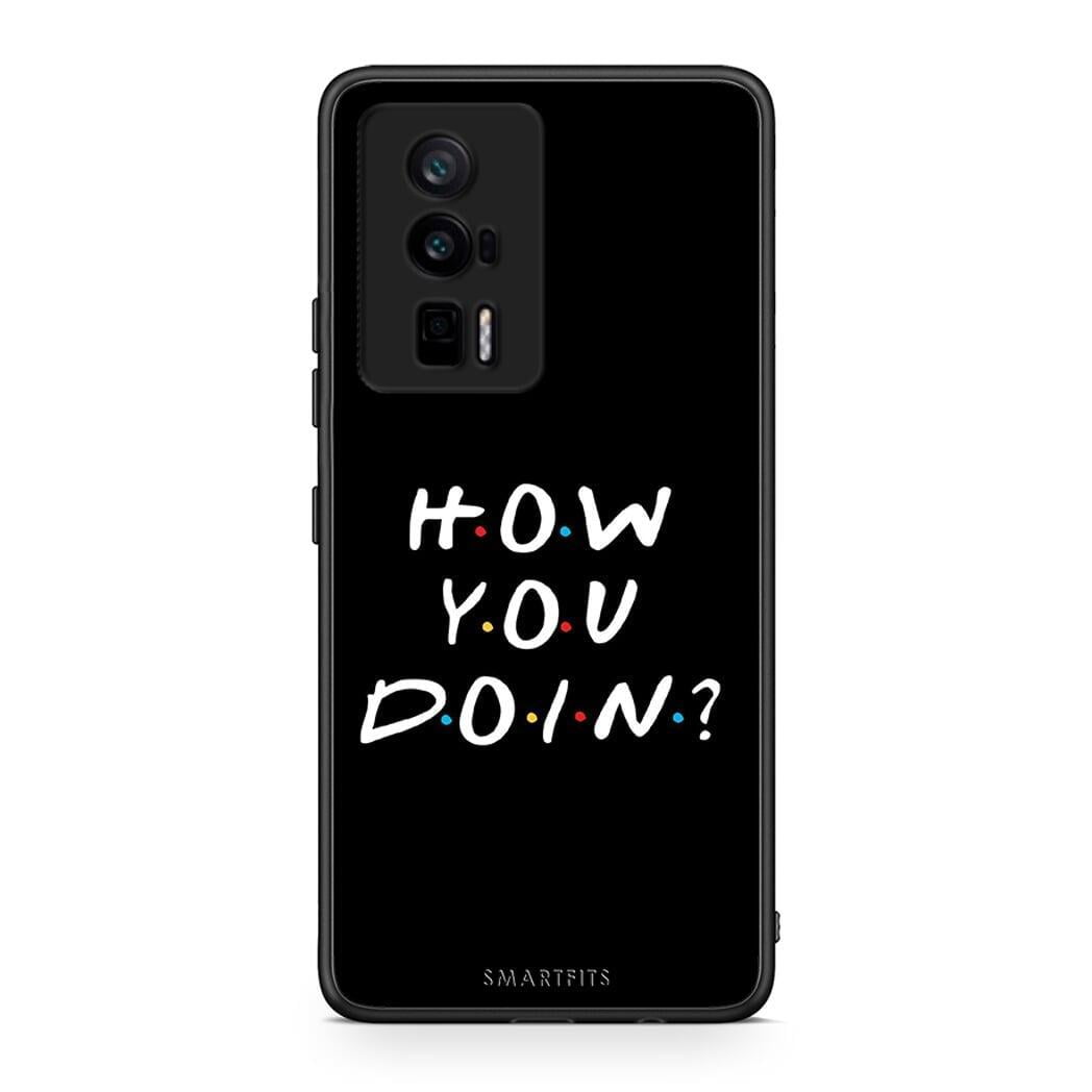 Θήκη Xiaomi Poco F5 Pro / Redmi K60 Pro How You Doin από τη Smartfits με σχέδιο στο πίσω μέρος και μαύρο περίβλημα | Xiaomi Poco F5 Pro / Redmi K60 Pro How You Doin Case with Colorful Back and Black Bezels