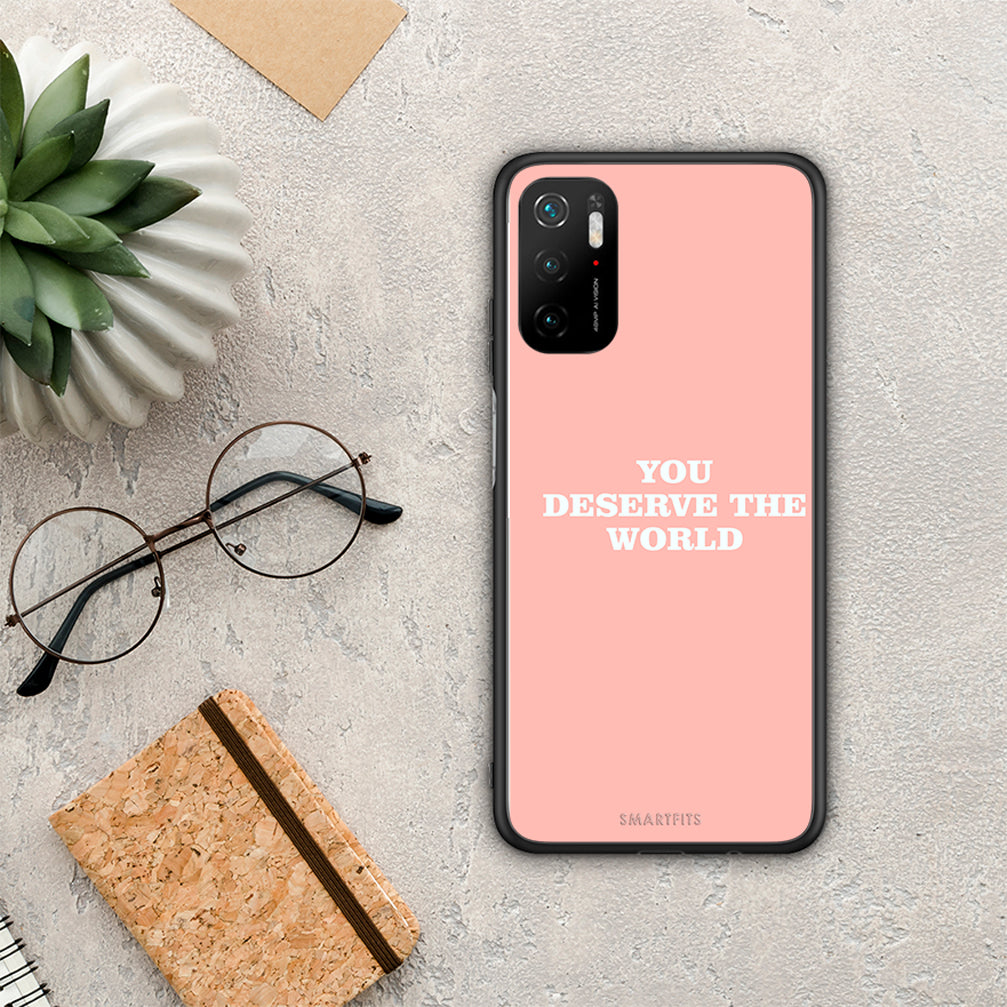 You Deserve The World - Xiaomi Redmi Note 10 5G case