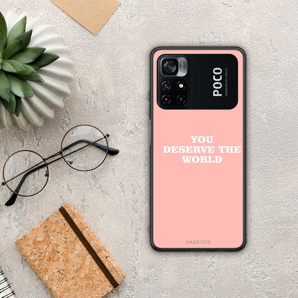 You Deserve The World - Xiaomi Poco M4 Pro 4G case