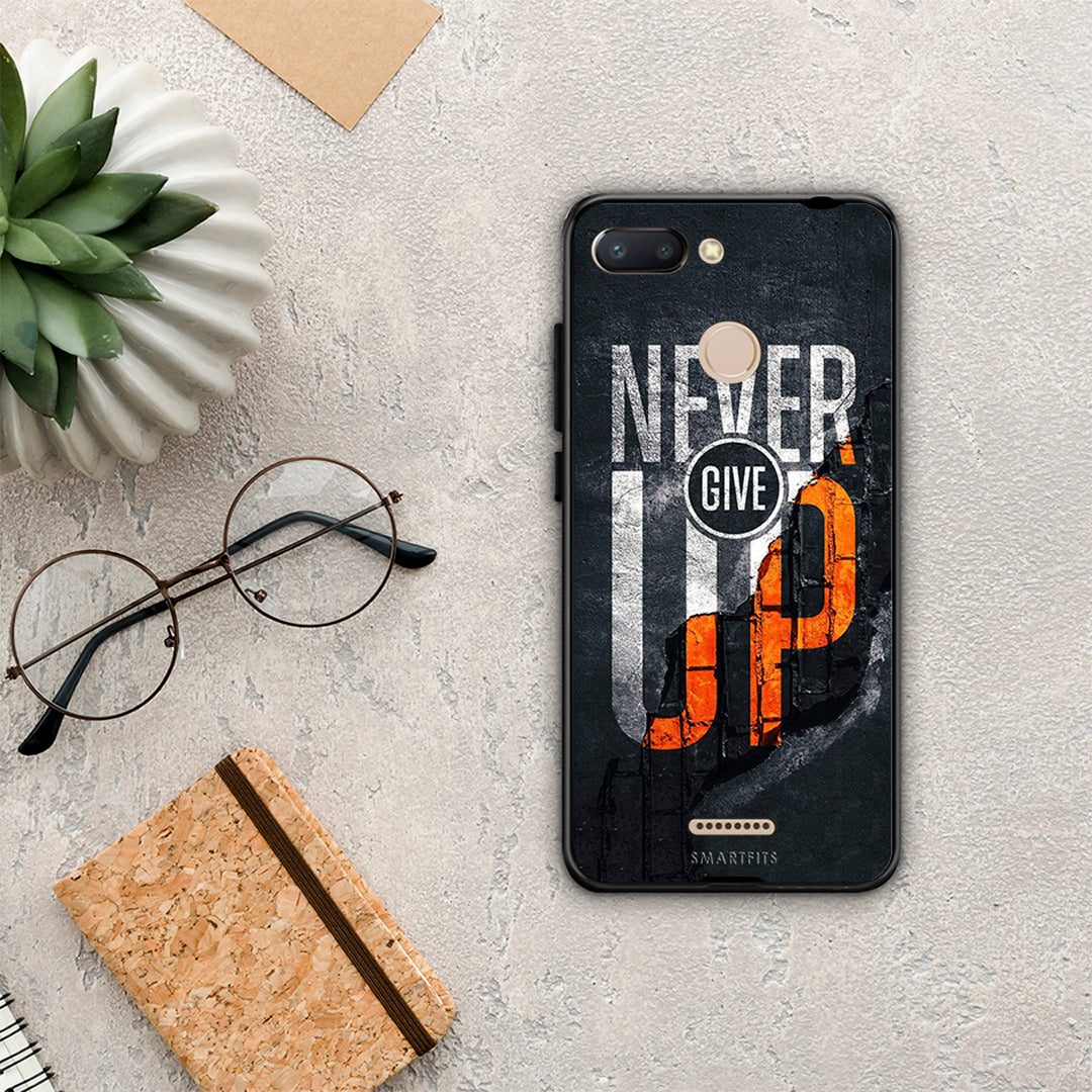 Never Give Up - Xiaomi Redmi 6 case
