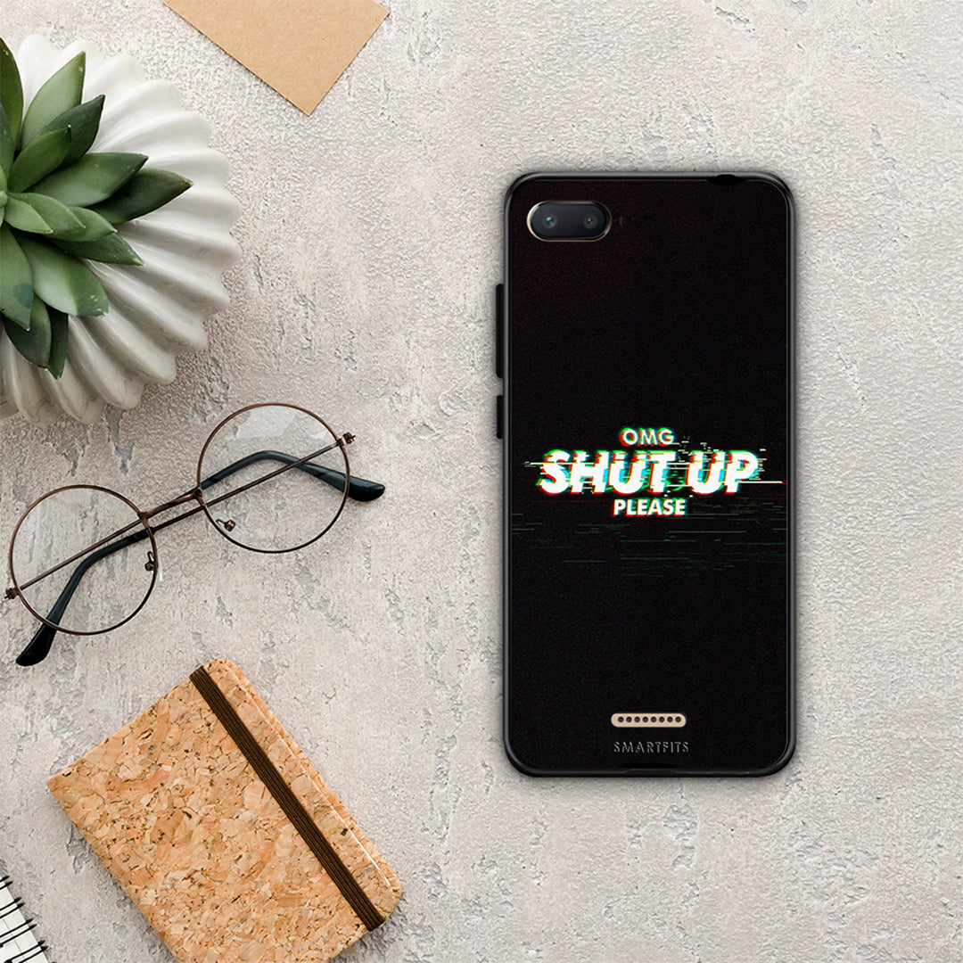 Omg shutup - Xiaomi Redmi 6a case