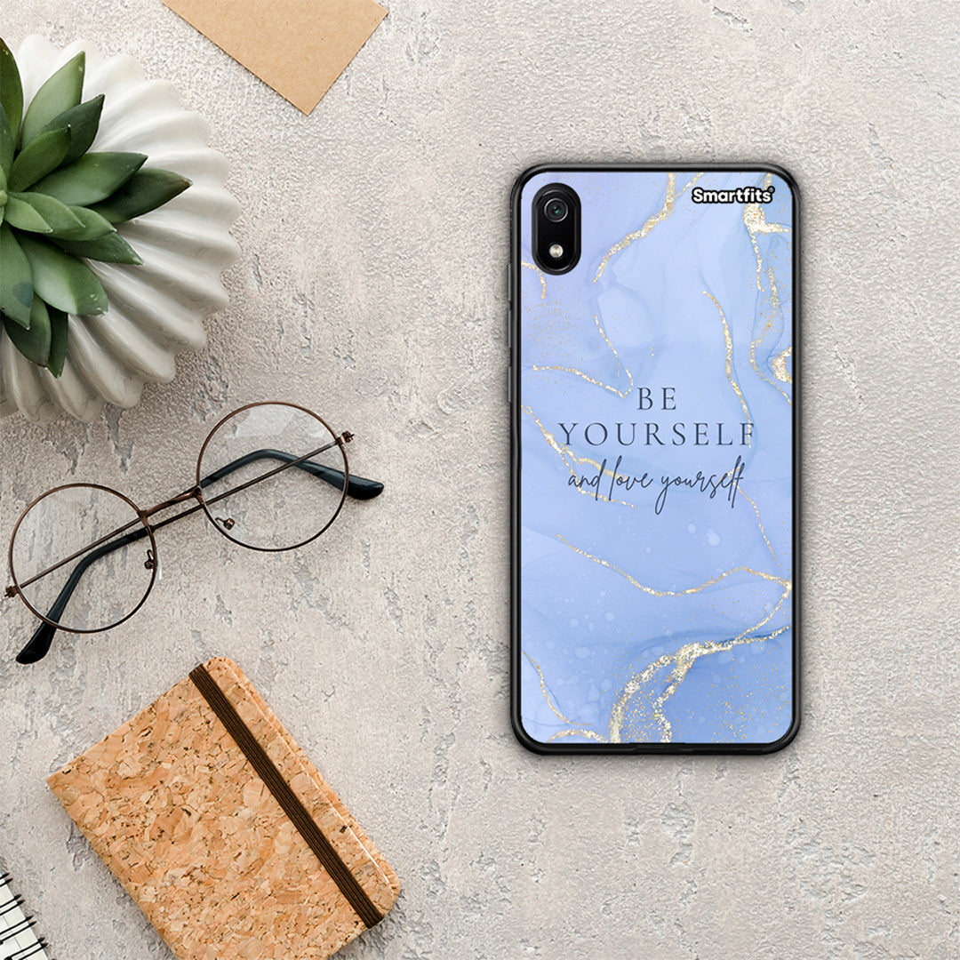 Be yourself - Xiaomi Redmi 7a case