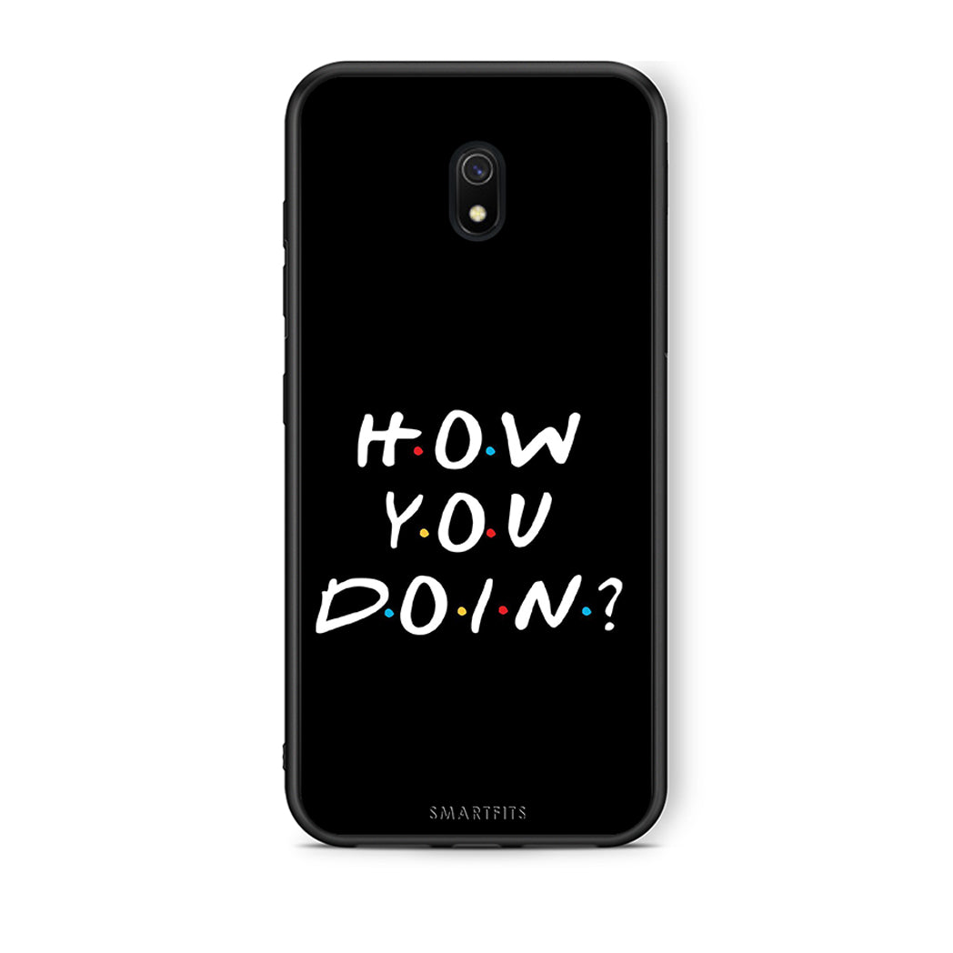 Xiaomi Redmi 8A How You Doin θήκη από τη Smartfits με σχέδιο στο πίσω μέρος και μαύρο περίβλημα | Smartphone case with colorful back and black bezels by Smartfits