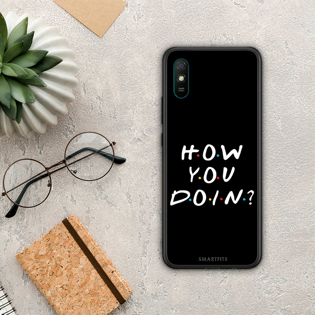 How you doin - Xiaomi Redmi 9a / 9at case