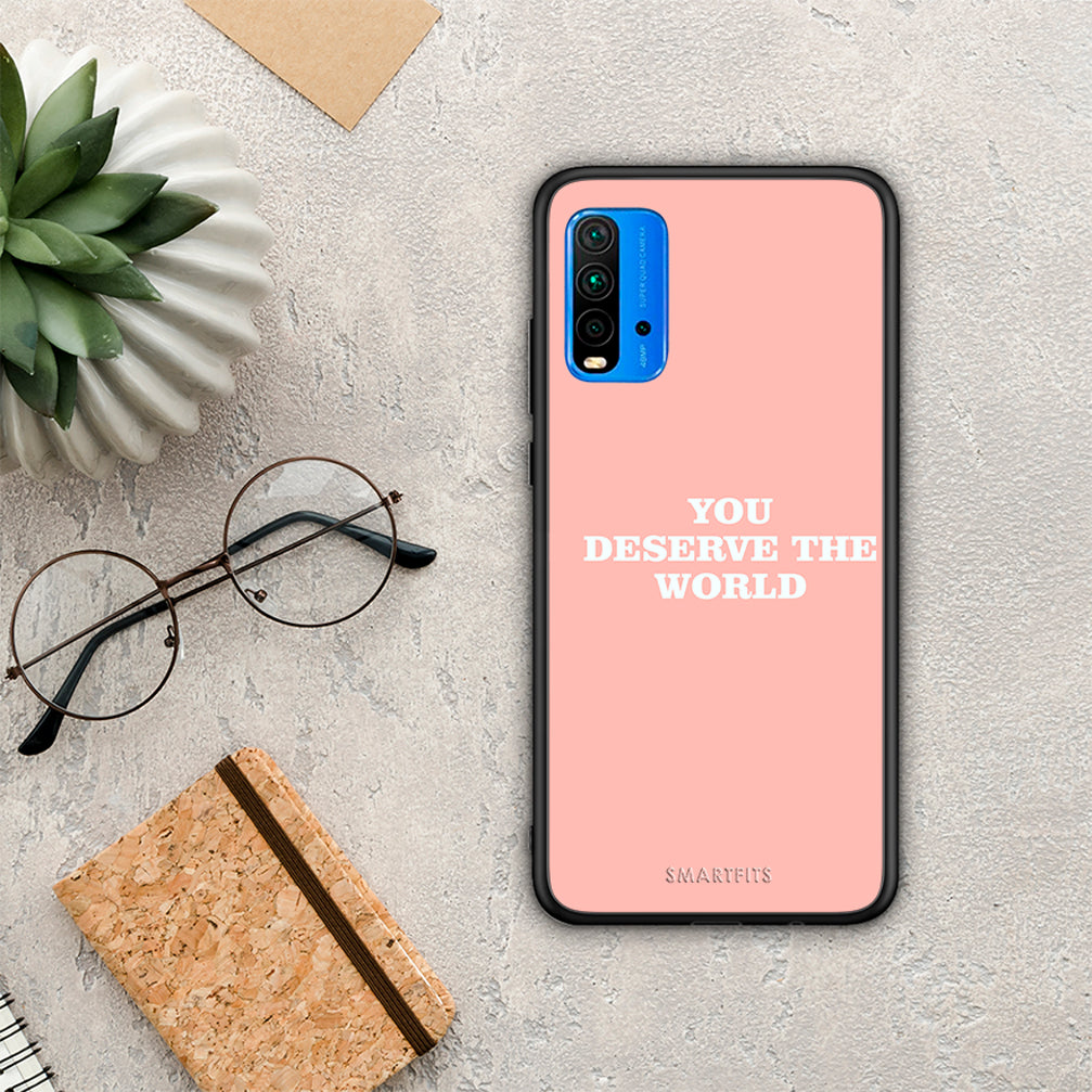 You Deserve The World - Xiaomi Redmi 9T case