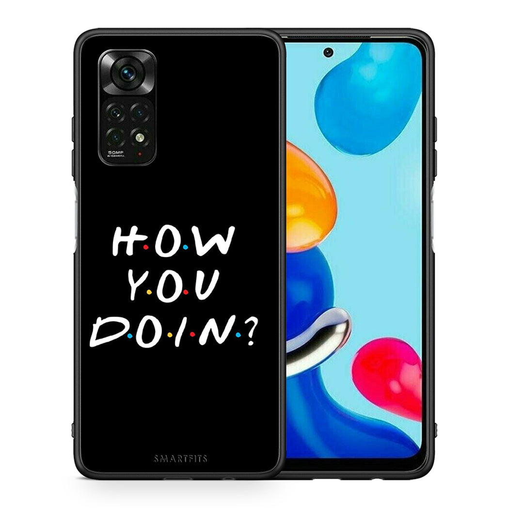 Θήκη Xiaomi Redmi Note 11 Pro 5G How You Doin από τη Smartfits με σχέδιο στο πίσω μέρος και μαύρο περίβλημα | Xiaomi Redmi Note 11 Pro 5G How You Doin case with colorful back and black bezels