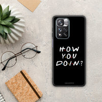 Thumbnail for How You Doin - Xiaomi Redmi Note 11 Pro+ 5G case