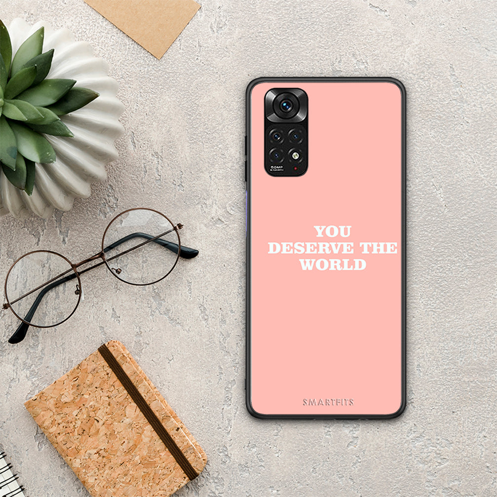 You Deserve The World - Xiaomi Redmi Note 11 4G / 11s case